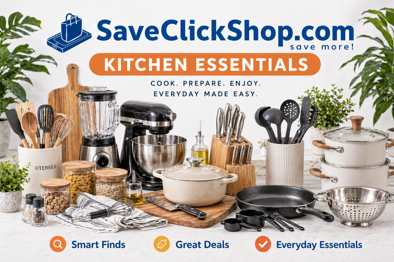 SaveClickShop Kitchen Essentials collection banner featuring cookware, utensils, blender, mixer, knife set, pots, pans, and everyday kitchen tools with Smart Finds, Great Deals, and Everyday Essentials branding.