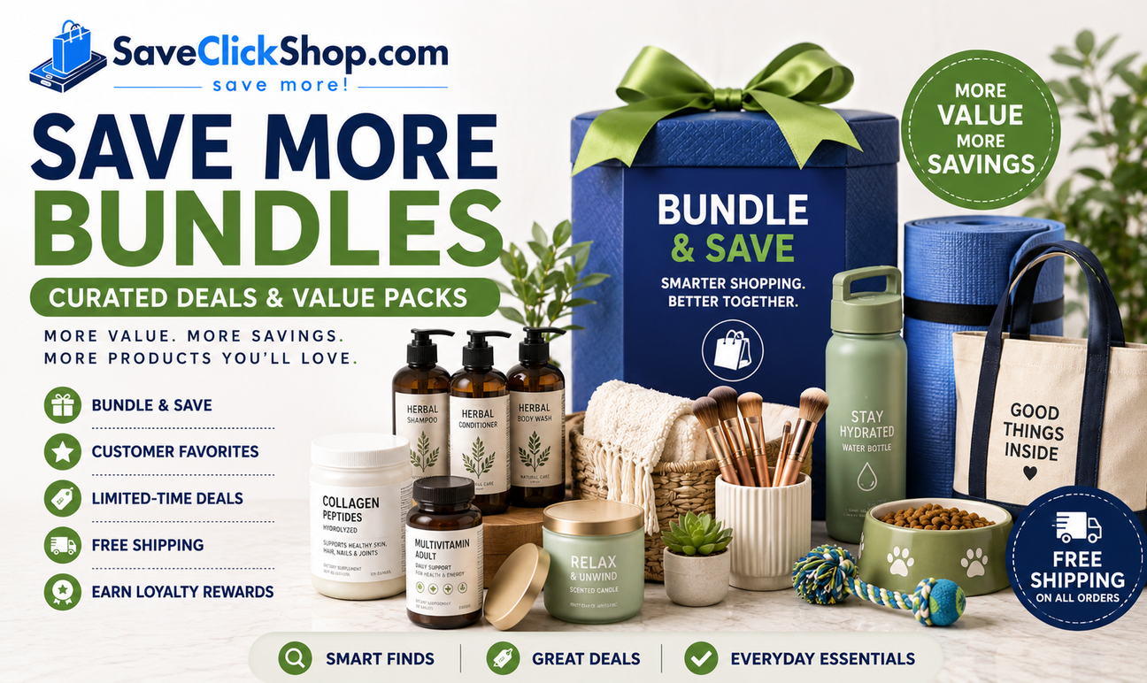 Save More Bundles | Curated Product Deals & Bundle Savings | SaveClickShop