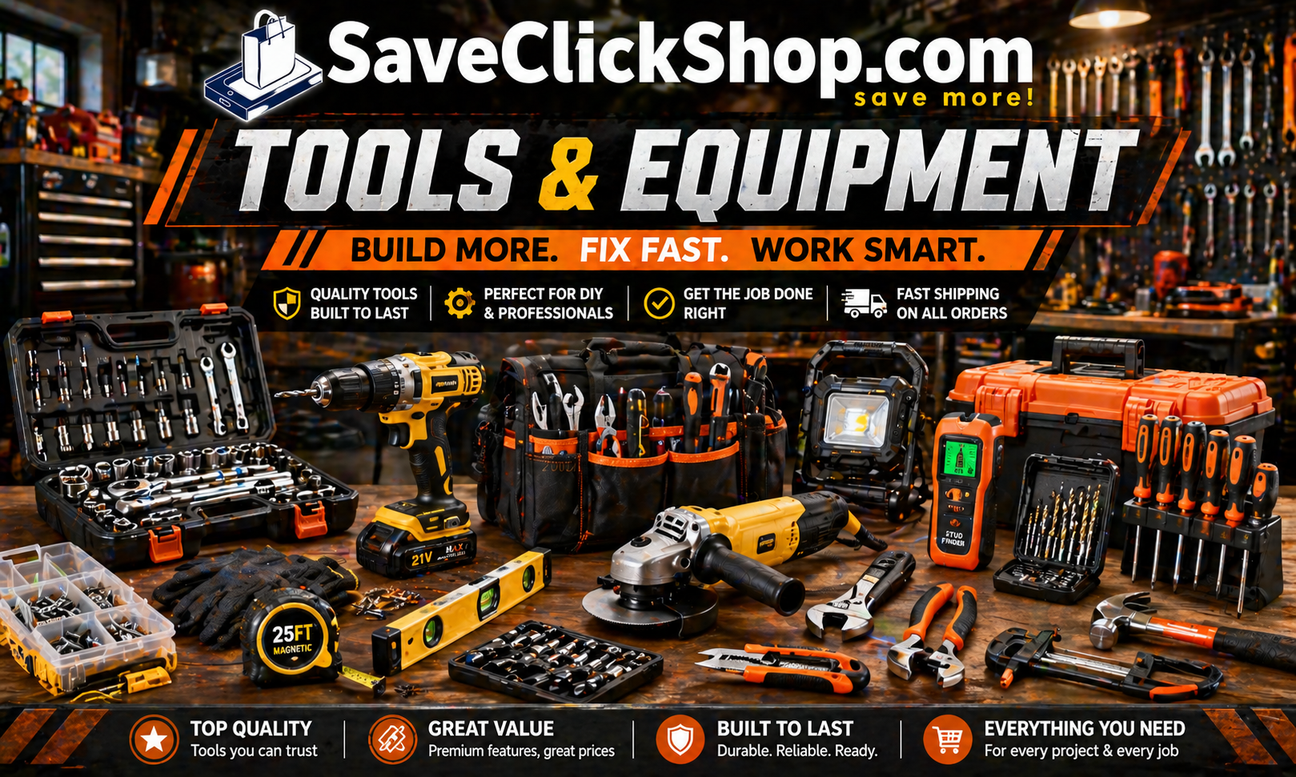 SaveClickShop.com Tools & Equipment hero banner featuring drill, socket sets, screwdrivers, grinder, pliers, wrench, stud finder, work light, toolbox, tape measure, gloves, clamps, and workshop tools.